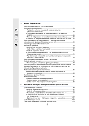 Page 55
3.  Modos de grabación
Tomar imágenes usando la Función Automática 
(Modo automático inteligente) .................................................................................59
• Realización de tomas manual es de escenas nocturnas 
([iFoto nocturna manual]) ...................................... .........................................62
• Combinación de imágenes en una sola imagen rica en gradación  ([iHDR]) ..............................