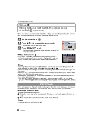 Page 88VQT2G4488
Advanced (Recording pictures)
[REC] mode: ¿
Taking pictures that match the scene being 
recorded
 ( : Scene mode)
When you select a scene mode to match the subject and recording situation, the camera 
sets the optimal exposure and hue to obtain the desired picture.
Set the mode dial to  [ ].
Press 3/4/2/1 to select the scene mode.
You can also use the rear dial to select.
Press [MENU/SET] to set.
The menu screen is switched to the recording screen in the 
selected scene mode.
∫ About the...