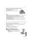 Page 163163VQT2G46
Otro
∫Acerca de los ajustes para grabar con un ángulo de cámara bajo
Según el ángulo de cámara, ajuste el ángulo del visor 
externo opcional para ver mejor 
(de aproximadamente 0 o - 90 o)
No abra más allá de 90 o. Si lo hace puede causar daños.
Nota
 Cuando quite y ponga el visor externo opcional , asegúrese de hacerlo lenta y cuidadosamente.
 El visor externo opcional no puede usarse con el flash externo.
 Cuando use una correa de sujeción, no permita que golpee el visor externo opcional....