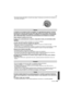 Page 173173VQT2G46
Otro
No ponga la base del objetivo mirando hacia abajo. No deje que se ensucien los contactos  1 de la base del objetivo.
La batería es una batería de litio recargable. Su capacidad para generar corriente 
procede de la reacción química que tiene lugar dentro de la misma. Esta reacción 
está sujeta a la temperatura ambiente y humedad. Si la temperatura es demasiado 
alta o demasiado baja, la duración de funcionamiento de la batería se acortará.
Quite siempre la batería tras el uso.
Si deja...