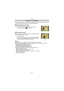 Page 87- 87 -
Recording
Focus and exposure can be adjusted to a specified subject. Focus and exposure will keep 
on following the subject even if it moves. (Dynamic tracking)
∫ When operating the touch panel
You can lock the subject by touching it. •
The AF area turns yellow while the subject is locked.•Lock is canceled when [ ] is touched.
∫When operating buttons
Place the subject in the AF tracking frame, and press the shutter 
button halfway to lock the subject.
A AF tracking frame
•AF area will turn green...