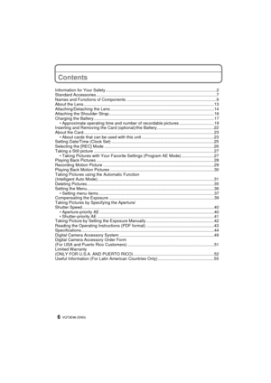 Page 6VQT3E96 (ENG) 6
Contents
Information for Your Safety ...............................................................................................2
Standard Accessories .......................................................................................................7
Names and Functions of Components .............................................................................9
About the...