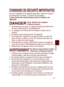 Page 13
13
Français
CONSIGNES DE SÉCURITÉ IMPORTANTES
Lors de l’utilisation d’un appareil électrique, observez toujou\
rs 
les précautions de base, y compris les suivantes:
Lisez toutes les instructions avant d’utiliser cet 
appareil.
DANGER Pour réduire les risques 
d’électrocution:
1.  N’essayez pas de saisir un appareil électrique tombé dans 
de l’eau. Débranchez-le immédiatement.
2.  Le chargeur ne doit pas être immergé ou utilisé sous la 
douche.
3.  N’utilisez pas de rallonge avec cet appareil.
4.  Ne...