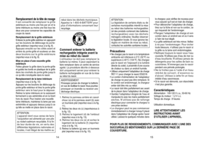 Page 815
ATTENTION :
La législation de certains états ou de 
certaines municipalités interdit la mise 
au rebut des batteries rechargeables 
(et des produits contenant des batteries 
rechargeables) avec les déchets 
ménagers ordinaires. Veuillez observer 
la législation locale. Si vous ignorez les 
règles en matière de mise au rebut, 
contactez les autorités sanitaires locales.Précautions• Ne chargez pas le rasoir si la température 
ambiante est inférieure à 0°C (32°F) ou 
supérieure à 40°C (104°F). Ne chargez...