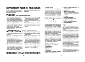 Page 917
Antes de utilizarEsta afeitadora de uso en seco/mojado para 
damas puede emplearse para aplicaciones 
en mojado con espuma o para afeitada 
en seco. Esta afeitadora a prueba de 
agua puede lavarse en agua y utilizarse 
bajo la ducha. El siguiente es el símbolo 
de afeitadora Mojada. El símbolo significa 
que la parte que se sostiene con la mano 
puede ser usada en el baño o en la ducha.
Nuestras investigaciones han demostrado 
que puede disfrutar de una afeitada más 
suave y a ras gracias al sistema...