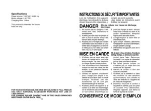 Page 611
10
FOR YOUR CONVENIENCE, WE HAVE ESTABLISHED A TOLL-FREE (IN
USA ONLY) NATIONAL ACCESSORY PURCHASE HOT LINE AT
1-800-338-0552.
FOR CANADA, PLEASE CONTACT ONE OF THE SALES BRANCHES
MENTIONED ON THE BACK PAGE.SpecificationsPower source: 120V AC, 50-60 Hz
Motor voltage: 2.4 V DC
Charging time: 1 Hour
This product is intended for house-
hold use only.
1011
INSTRUCTIONS DE SÉCURITÉ IMPORTANTESLors de l’utilisation d’un appareil
électrique, les précautions de base
doivent toujours être respectées, ycompris...