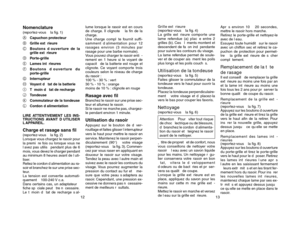 Page 812
Nomenclature(reportez-vous ˆ la fig. 1)
ACapuchon protecteur
BGrille extŽrieure
CBoutons dÕouverture de la
grille extŽrieure
DPorte-grille
ELames intŽrieures
FBoutons dÕouverture du
porte-grille
GInterrupteur
HVoyant dÕŽtat de la batterie
ITŽmoin dÕŽtat de recharge
JTondeuse
KCommutateur de la tondeuse
LCordon dÕalimentation
LIRE ATTENTIVEMENT LES INS-
TRUCTIONS AVANT DÕUTILISER
LÕAPPAREIL.Charge et rasage sans fil(reportez-vous ˆ la fig. 2)
Lorsque vous chargez le rasoir pour

lÕavez pas utilisŽ...