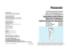 Page 1IN USA CONTACT:
Panasonic Consumer Electronics Company
One Panasonic Way 2F-3  Secaucus, NJ 07094
IN PUERTO RICO CONTACT:
Panasonic Sales Company
Division of Matsushita Electric of Puerto Rico, Inc.
San Gabriel Industrial Park 65
thInfantry Avenue KM9.5
Carolina, Puerto Rico 00630 
IN CANADA CONTACT:
AU CANADA, CONTACTER:
Panasonic Canada Inc.
5770 Ambler Drive, Mississauga, Ontario L4W 2T3
(905) 624-5010
Vancouver: (604) 278-4211
Calgary: (403) 295-3955
Toronto: (905) 624-8447
Montréal: (514) 633-8684...