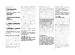 Page 712
Nomencl\bture(reportez-vous à la fig. 1)
A \f\bpuchon protecteur
B Grille extérieure
C Boutons  d’ouverture  de  l\b
grille extérieure
D Porte-grille
E L\bmes intérieures
F Boutons d’ouverture du porte-
grille
G Interrupteur
\b -a Voy\bnt de c\bp\bcité de l\b b\bt-
terie
\b -b Indic\bteur de b\btterie\p f\bible
I Voyant  \be  cha\fge  (voyant
\b’état)
J Tondeuse
K \fommut\bteur de l\b tondeuse\p
\f \fordon d’\bliment\btion
LIRE  ATTENTIVEMENT  LES  INS-
TRU\fTIONS  AVANT  D’UTILISER...