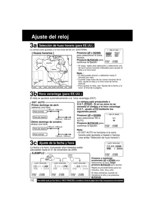 Page 6016Para solicitar ayuda, por favor llame al: 1-800-211-PANA(7262) o consúltenos a través de página web en:http: //www.panasonic.com/contactinfo
La fecha y la hora, incluyendo años bisiestos están
calculadas hasta el 31 de Diciembre de 2099.
Primer domingo de abril:
adelanta una hora.
Último domingo de octubre:
atrasa una hora. El reloj se ajustará automáticamente a la  hora veraniega (DST).
•Al viajar, repita esta operación y seleccione una
de las 8 zonas horarias indicadas para ajustar el
reloj a la hora...