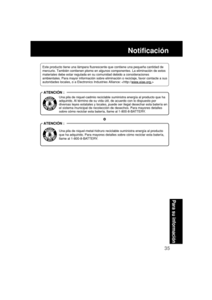 Page 7935
Para su informaci
ón
Notificación
Este producto tiene una lámpara fluorescente que contiene una pequeña cantidad de
mercurio. También contienen plomo en algunos componentes. La eliminación de estos
materiales debe estar regulada en su comunidad debido a consideraciones
ambientales. Para mayor información sobre eliminación o reciclaje, favor contacte a sus
autoridades locales, o a Electronics Industries Alliance: 
ATENCIÓN :
Una pila de niquel-metal-hidruro reciclable suministra energía al producto
que...