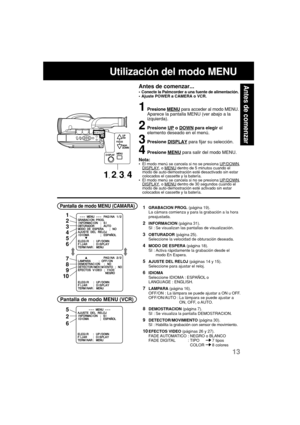 Page 5513
Antes de comenzar
Utilización del modo MENU
1Presione MENU para acceder al modo MENU.
Aparece la pantalla MENU (ver abajo a la
izquierda).
2Presione UP o DOWN para elegir el
elemento deseado en el menú.
3Presione DISPLAY para fijar su selección.
4Presione MENU para salir del modo MENU.
Nota:
•El modo menú se cancela si no se presiona UP/DOWN,DISPLAY, o MENU dentro de 5 minutos cuando el
modo de auto-demostración esté desactivado sin estar
colocados el cassette y la batería.
•El modo menú se cancela si...