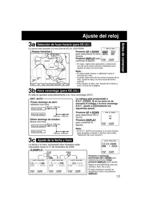Page 5715
Antes de comenzar
La fecha y la hora, incluyendo años bisiestos están
calculadas hasta el 31 de Diciembre de 2099.
Primer domingo de abril:
adelanta una hora.
Último domingo de octubre:
atrasa una hora. El reloj se ajustará automáticamente a la  hora veraniega (DST).
•Al viajar, repita esta operación y seleccione
una de las 8 zonas horarias indicadas para
ajustar el reloj a la hora local.
Presione UP o DOWN
para seleccionar NO o
AUTO.
Presione 
DISPLAY
para confirmar la
fijación. Presione 
UP o DOWN...