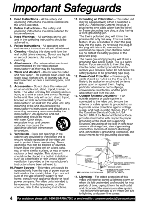 Page 44For assistance, please call : 1-800-211-PANA(7262) or send e-mail to : consumerproducts@panasonic.com
1. Read Instructions – All the safety and
operating instructions should be read before
the unit is operated.
2. Retain Instructions – The safety and
operating instructions should be retained for
future reference.
3. Heed Warnings – All warnings on the unit
and in the operating instructions should be
adhered to.
4. Follow Instructions – All operating and
maintenance instructions should be followed.
5....