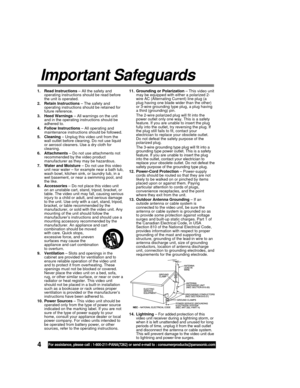 Page 44For assistance, please call : 1-800-211-PANA(7262) or send e-mail to : consumerproducts@panasonic.com
1. Read Instructions – All the safety and
operating instructions should be read before
the unit is operated.
2. Retain Instructions – The safety and
operating instructions should be retained for
future reference.
3. Heed Warnings – All warnings on the unit
and in the operating instructions should be
adhered to.
4. Follow Instructions – All operating and
maintenance instructions should be followed.
5....