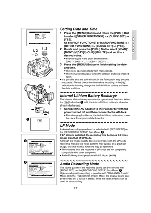 Page 2727
CLOCK SET
PUSH MENU TO RETURNYEAR  :2003
MONTH :OCT
DAY   :20
HOUR  : 8PM
MINUTE:46
1, 31, 2
MENUPUSH
WB/SHUTTER
IRIS/MF/VOL/JOG
1
2REC SPEED   SP      LP
AUDIO REC   12bit
RETURN          ---- YESSCENE INDEX 2HOURWIND CUT    OFF
RECORDING SETUP
PUSH MENU TO EXIT
ZOOM MIC    ON
FLASH      ON
RED EYE REDUCTION OFF
FLASH LEVEL   NORMAL
REC SPEED   SP
AUDIO REC   12bit    16bit
RETURN          ---- YESSCENE INDEX 2HOURWIND CUT    OFF
RECORDING SETUP
PUSH MENU TO EXIT
ZOOM MIC    ON
FLASH      ON
RED EYE...