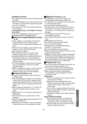 Page 8787
Tele-Macro Function
≥The Tele-Macro Function cannot be started during 
recording.
≥When the [D.ZOOM] is set to [20k] or [500k], the 
Tele-Macro Function with the magnification greater 
than 10k is available.
≥If a sharper focus cannot be achieved, adjust the 
focus manually.
In the following cases, the Tele-Macro Function 
is cancelled.
≥The zoom magnification becomes lower than 10k.
≥Operating the [OFF/ON/MODE] Switch.
ªElectronic Image Stabilizer Function 
(l 33)
≥Under conditions of dim lighting,...