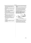 Page 45Edit mode
45LSQT1181
≥Regardless of the menu settings on the 
recorder, digital dubbing is carried out in the 
same mode as the [AUDIO REC] mode of the 
playback tape.
≥The images on the recorder monitor may be 
disturbed, but it does not affect the recorded 
images.
≥If a picture containing a copyright protection 
signal (copy guard) is recorded by the 
Camcorder, the picture is distorted by mosaic-
like patterns at playback.
≥Disconnect the USB cable since input signals 
from the external input...