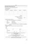 Page 71Others
71LSQT1181
Camcorder Accessory Order Form
TO OBTAIN ANY OF OUR PALMCORDER ACCESSORIES YOU CAN DO ANY OF  
THE FOLLOWING:  
VISIT YOUR LOCAL PANASONIC DEALER  
OR  
CALL PANASONIC’S ACCESSORY ORDER LINE AT 1-800-332-5368  
[6 AM-6 PM M-F, PACIFIC TIME]  
OR 
MAIL THIS ORDER TO: PANASONIC SERVICES COMPANY ACCESSORY ORDER OFFICE  
20421 84th Avenue South Kent, WA. 98032
Ship To: 
Mr.
Mrs.
Ms.
First Last
Street Address 
City State Zip
Phone#: 
Day 
(       ) 
Night(       )
4. Shipping information...