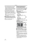 Page 46Edit mode
46LSQT1121
≥If you record (dub) images onto another video 
device and then play them back on a wide-
screen TV, the images may be stretched 
vertically. In this case, refer to the operating 
instructions for the device that you are recording 
(dubbing) to or read the operating instructions 
for the TV and set to 16:9 (full).
≥For more information, refer to the operating 
instructions for your TV set and recorder.
≥When you do not need functional indications or 
date and time indication,...