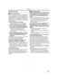 Page 65Others
65LSQT1121
Cautions for Use
ªAbout condensationIf you turn the Camcorder on when condensation 
occurs on the head or the tape, condensation 
indication [3] (yellow or red) is displayed on the 
viewfinder or the LCD monitor and the messages 
[3DEW DETECT] or [3EJECT TAPE] (only 
when the tape is inserted) appear. If so, follow the 
procedure below.
1Remove the tape if it is inserted.
≥It takes about 20 seconds to open the 
cassette holder. This is not a malfunction.
2Leave the Camcorder with the...