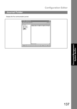 Page 137Configuration Editor
137
Document Management 
System Section
Display the Fax communication journal.
Journal Folder 