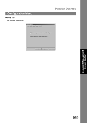 Page 169Panafax Desktop
169
Configuration Menu
Document Management 
System Section
Others Tab
Set the other preferences. 