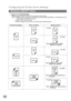 Page 62Configuring the Printer Driver Settings
62
Windows 2000/XP (User)
6.Staple (For DP-2000/2500/3000)
Specifying staple printing is allowed if the output bin is set to outer.
Note 1) Staple printing is allowed only with Electronic Sorting Board (DA-ES200 : For DP-2000 only) and
1-Bin Finisher (DA-FS200) mounted.
2) Select Sort in the sort menu.
3) Paper is stapled at the top left or at the top right. (See table below.)
Document orientation Paper orientation  Stapling position
Letter
A4
Letter
A4Letter
A4...