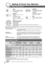 Page 22
Getting To Know Your Machine
Copy
•Copy up to Legal size originals.
•Capable of copying text/photos/
halftone originals.
Scan/File
•Monochrome/Color scanner
capability.
•Scanning resolution up to:
Monochrome : 600 dpi
Color : 300 dpi
•A document can be scanned in
Color.
Useful Office Functions
Multi-Tasking Job Table


Use the information provided on the enclosed CD whenever a Copy & Network Scan
function requires intervention.
For example: How to make copies, add paper, replace the toner cartridge,...