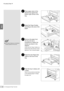 Page 502-4 Changing the Paper Tray Size28
Loading Paper
2
Place paper stock of the
desired size against the
bottom-right corner of the
tray.
Adjust the Paper Guides
according to the size of the
paper.
Remove the paper from
the tray and use a
screwdriver to fasten the
screws as shown in the
diagram.
Check that the Paper Guides are
locked at the holes with the screws
tightened. Then re-load the paper.
Paste the new Paper Size
Label on the front of the
tray.
Push the tray in slowly until
it stops.
Refer to the...