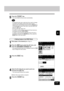 Page 831
2
3
4
5
6
7
8
9
10
11
12
4-27
5
Press the  START   key.
- The memorization process starts automatically.
- To change the file name, select the ID you want to change
in the list on the display, press the file name column,
delete the file name already entered with the  B Space key
in the letter entry screen, then enter a new file name, and
press the  SET  key.
- Entering letters 
 Page 5-29
- To confirm a memorized job, select the ID from the list on
the display and press  TEST PRINT .
- To delete a...