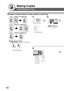 Page 40
40
Making Copies
2-Sided/Original  Copy
■
■ ■
■
■  1-Sided  2-Sided, 2-Sided  1-Sided, 2-Sided  2-Sided Copy
   
       
   
    1-Sided   2-Sided Copy
   
       
   
    2-Sided 
 1-Sided Copy
   
       
   
    2-Sided 
 2-Sided Copy
●
● ●
●
●  Duplex Notice Function
“2-SIDED PRINT ” is printed on 1-Sided copy.
orReduction/
Enlargement
only
(1 
 2 Copy only)
Bottom right position
12
Number
of Copies
5 
