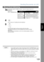 Page 125
Sending Documents via LAN
125
Manual Email Addressing
Internet FaxFeatures
NOTE1. If your machine sounds an alarm (pi-pi-pi) when pressing the KEYBOARD Button, or any
Address Book entries that contain an email address, one, or more of the required 5 Basic
Internet Parameters may have been omitted in the User (Internet) Parameter(s). (See page
122)
2. If you want to specify two, or more destinations, press   after completing the full email  address so you can select another destination.  
3. If the...