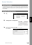 Page 145
145
Internet FaxFeatures
Sender Selection
This operation allows the user to select one of the 25 preset User Names, and Email Addresses before a
transmission.  The selected User Names is printed on the Header of each page sent, and on the Comm.
Journal.  When sending email, the selected user name, and/or email address appears in the From: field of
the email message.
General Description
Setting the Send er Selection
1
 
2 
3
Input Key Operator’s password, and press  .
(8 digits: alpha-numeric; alphabet...