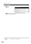 Page 202
Setting Up IPv6
202
IPv6 Address
NOTE1 Link-Local Address will be generated automatically.
13
14
After completing the setup, cycle the power by turning the Power Switch on the
Left side of the machine OFF and ON. 
OK 