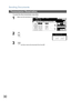 Page 30
Sending Documents
30
Transmission Reservation
To cancel the direct transmission reservation
1
Make sure the document is on the ADF.
2
3
 and then remove the document from the ADF.
MMM-dd-yyyy   15:00     No.013
Ready To Fax
Original Set 
FILE TYPE
AND NAME
TIFF
Communication Stop?
YESN O
YES 