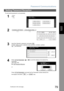 Page 79
Password Communications
79
FacsimileFeatures
To set receiving password, and parameter,
Setting Password Reception
1
 
2 
3
Input Key Operator’s password, and press  .
(8 digits: alpha-numeric; alphabet (case-sensitive), numbers, symbols 
(@,.,_,and SPACE))
4
Press     or   to scroll the display to the desired Fax 
Parameter.
(See page 190)
Ex:
or
Press   and enter the Fax Parameter number directly from 
the keypad, and press   or   key.
Function Mode
Select A Function
GENERAL SETTINGS
FAX/EMAIL SETTINGS...