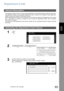 Page 93
93
FacsimileFeatures
Department Code
This operation requires the user to input a preset Department Code (8-digit maximum) before transmission.
The Department Name of the selected Department Code is printed on the Header of each page sent,
COMM. Journal, and Individual Transmission Journal.
When the Department Code is set, the Transaction Journal will be sorted by the Department Code number
(001 - 300) when it is printed. For details on how to setup the Department Codes, refer to Operator
Instructions...