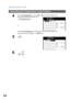 Page 94
Department Code
94
Activating the Department Code Feature
4
Press  , and use   or   to scroll the display to the
desired Fax Parameter. (See page 190)
or
Press   and enter the Fax Parameter number directly from 
the keypad, and press   or   key.
5
6
 
01 Fax Parameters
077 Department Code
01 Fax Parameters
SETSTART
InvalidFax Parameters
Select And Press OK
Department Code
Valid
Valid
Invalid Valid
Fax Parameters
Select And Press OK
Department Code
OK 