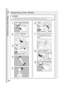 Page 56Replacing Consumables
56
ATTENTION
●For optimum copy quality, it is recommended that only Panasonic Brand toner is used in the copier. Store toner in
a cool dark area with low humidity. Do not unseal the toner bottle unless you are ready to use it.
Replacing Toner  Bottle
5
Slide the Corona Cleaner in and out 3
or 4 times slowly, then return the
Corona Cleaner Handle to original
position.
Remove
Cap
1
2
1
2
4 3
Open
Pull
Toner Hopper
Empty Toner  Bottle
New Toner  Bottle
Shake
10 to 15 times
6
8
Toner...