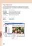 Page 48
48
Editing 
Documents

49
Editing 
Documents

Page Adjustment
It is possible to adjust the images for each page, allowing you to straighten crooked images or enhance the 
blurry ones by making them sharper. From the Page menu, select Adjust Page to access the adjustment 
features. When adjusting pages, it is handy if you display the editing tool buttons by selecting Image Tool Bar 
from the Window menu.
Correct Skew:Adjusts a skewed image.
Eliminate Noise:Removes noise from the image to make it...