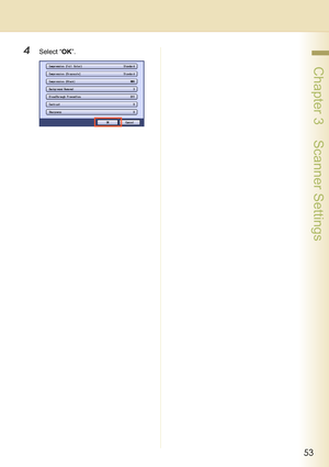 Page 5353
 Chapter 3    Scanner Settings
4Select “OK”. 