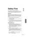 Page 13Safety First    1
Safety First
Safety First
Your new phone is a convenient and effective 
communications tool, but it can be hazardous when used 
improperly. To avoid harming yourself or anyone else, please 
review the following information before
 using your phone. 
Batteries
Batteries can cause property damage, injury, or burns if the 
terminals are touched with a conductive material (i.e., metal 
jewelry, keys, etc.). Therefore, use caution when handling a 
charged battery. Additional precautions and...