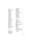 Page 99Index    87
P
Pause key 8
Pauses
programming in phone number
 35
Phone description
 7
Phone settings
alarm setting
 55
alert mode
 53
answer key
 22
answer mode
 53
display
 52
DTMF duration
 58
emergency call
 57
languages
 56
model type
 57
time setting
 12
TTY mode
 57
warning tone
 56
welcome screen
 56
Phonebook
creating an entry
 32
deleting all entries
 37
deleting an entry
 35
dialing calls from
 18
editing an entry
 35
searching
 36
Phonebook entry
saving in memory
 33
Phonebook icons
 10...