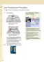 Page 1414
 Chapter 2    Basic Fax Transmission
Chapter 2
Basic Fax Transmission
Fax Transmission Procedure
The basic procedure of transmitting a fax on this machine is as follows:
1Place original(s).
zRefer to Placing Originals (Facsimile/Internet 
Fax) in the Operating Instructions
 (For Basic 
Operations) of provided booklet.
zIf the available memory is not sufficient, Memory 
transmission may not be possible. If this 
happens, use direct transmission instead.
Refer to 
Direct Transmission (see page 40)....