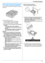 Page 7910. Useful Information79
Option
10.4 Lower input tray (optional)
You can add a lower input tray. See page 7 for accessory 
information.
The lower input tray can hold:
– Up to 520 sheets of 75 g/m
2 (20 lb) paper.
– Up to 470 sheets of 80 g/m2 (21 lb) paper.
– Up to 410 sheets of 90 g/m2 (24 lb) paper.
L The unit is set for printing letter-size plain paper 
by default.
– To use other paper sizes, change the 
recording paper size setting (feature #382 on 
page 59).
– To use thin paper, change the recording...