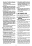 Page 5
- 5 -  

the  power  tool  before  making  any adjustments,  changing  accessories, or storing power tools. S u c h   p r e v e n t i v e   s a f e t y   m e a s u r e s reduce the risk of starting the power tool accidentally.
4) 
Store idle power tools out of the reach of  children  and  do  not  allow  persons unfamiliar with the power tool or these instructions to operate the power tool.
Power tools are dangerous in the hands of untrained users.
5) 
M a i n t a i n   p o w e r   t o o l s .   C h e c...