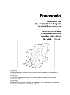 Page 1Cordless Wood Saw
Scie circulaire à bois rechargeable
Sierra inalámbrica para madera
IMPORTANTThis manual contains safety information. Read manual completely before first using this product and save this manual for future use.
IMPORTANTCe mode d’emploi contient des informations sur la sécurité. Lisez-le en entier avant d’utiliser le produit et conservez-le pour référence.
IMPORTANTEEste manual contiene información de seguridad. Lea completamente este manual antes de utilizar por primera vez este...