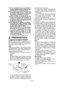 Page 36- 36 - 
22)No  se  recomienda  el  uso  de  un  enchufe  tri-ple ya que puede provocar el riesgo de fuego, descarga eléctrica o heridas personales.
23)No cortocircuite la batería. Una batería cor-tocircuitada  puede  provocar  un  gran  flujo de  corriente,  calentamiento  excesivo  y  el riesgo de fuego o heridas personales.
24)NOTA: Si el cable de alimentación de esste aparato  está  dañado  debe  cambiarlo  en un  taller  de  reparaciones  autorizado  por el fabricante porque son necesarias...