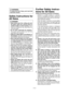 Page 5- 5 -  
 WARNINGTo reduce the risk of injury, user must read instruction manual.
Safety Instructions for 
All Saws DANGER• Keep  hands  away  from  cutting  area  and the  blade.  Keep  your  second  hand  on auxiliary handle, or motor housing. If both hands  are  holding  the  saw,  they  cannot  be cut by the blade.• Do  not  reach  underneath  the  workpiece. The  guard  cannot  protect  you  from  the blade below the workpiece.• Adjust the cutting depth to the thickness of the workpiece. Less than a...